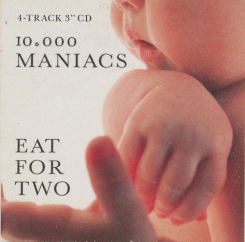 10,000 Maniacs : Eat for Two